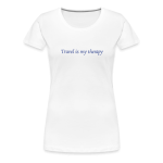 Travel is my therapy women’s t-shirt