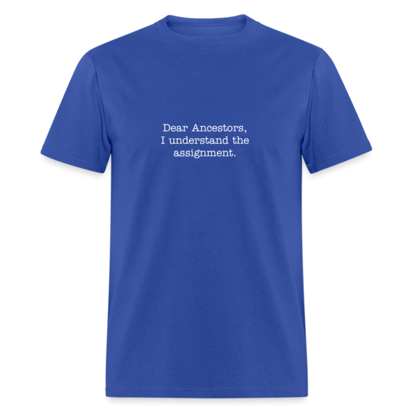 Dear Ancestors Unisex Classic T-Shirt