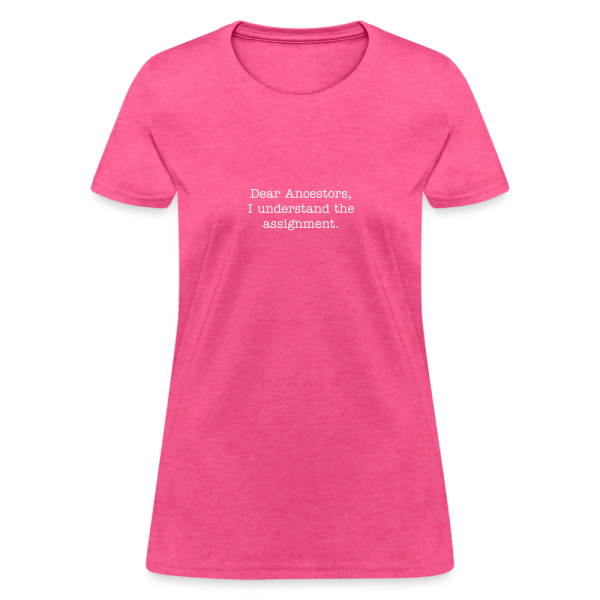 Dear Ancestors Women's T-Shirt