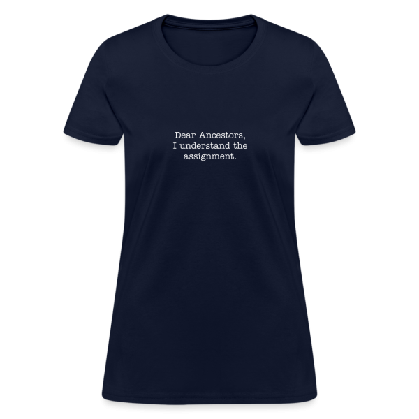Dear Ancestors Women's T-Shirt