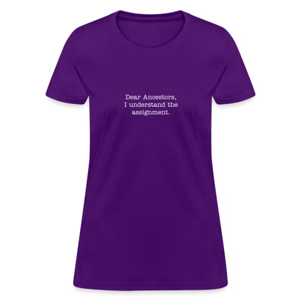 Dear Ancestors Women's T-Shirt