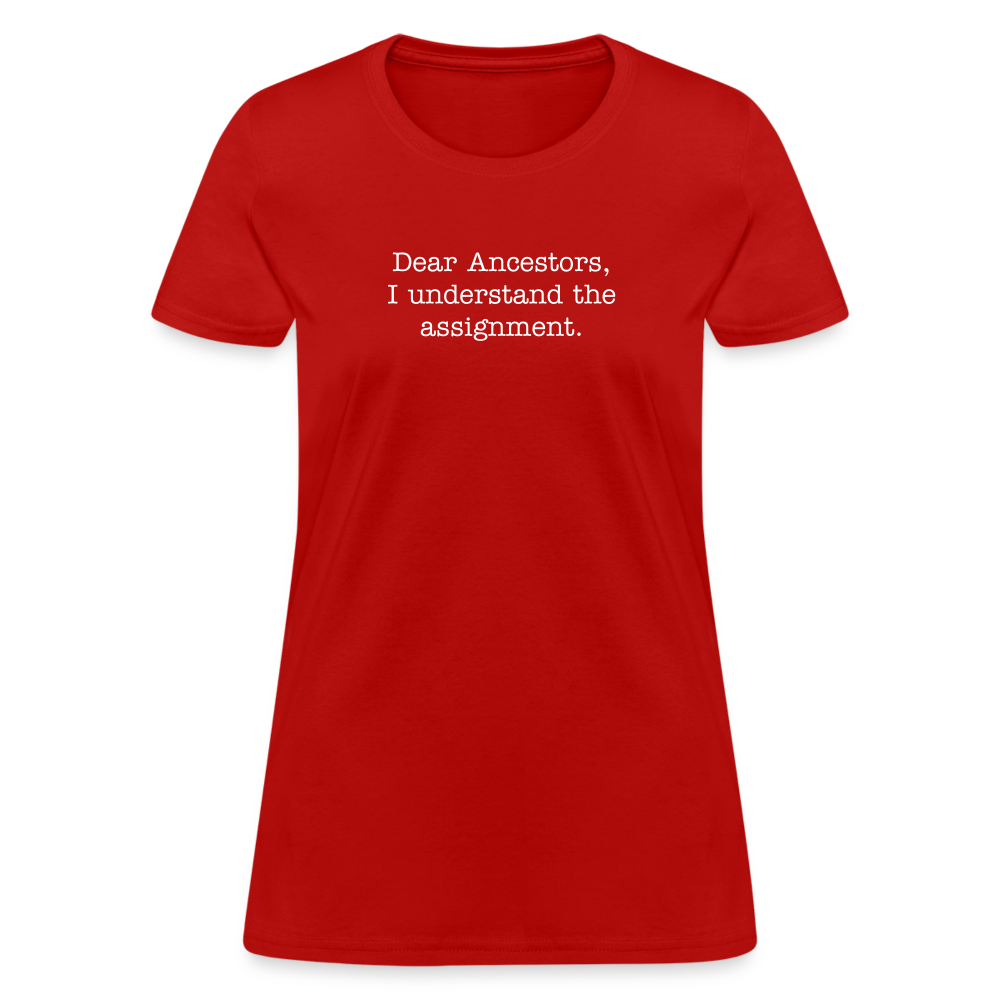 Dear Ancestors Women's T-Shirt