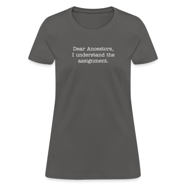 Dear Ancestors Women's T-Shirt