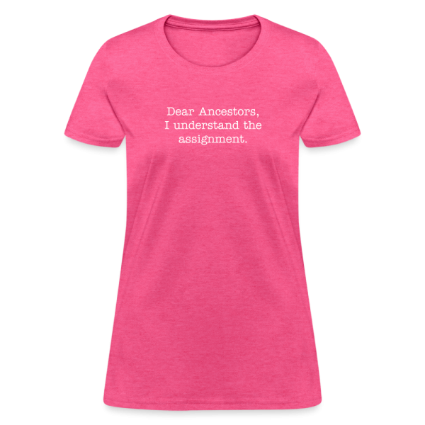 Dear Ancestors Women's T-Shirt