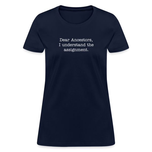 Dear Ancestors Women's T-Shirt