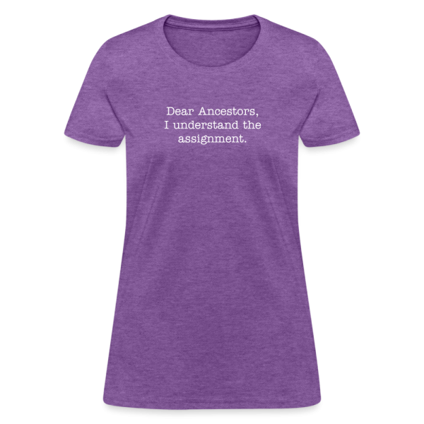 Dear Ancestors Women's T-Shirt