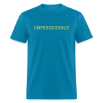 Unpredictable Unisex Classic T-Shirt