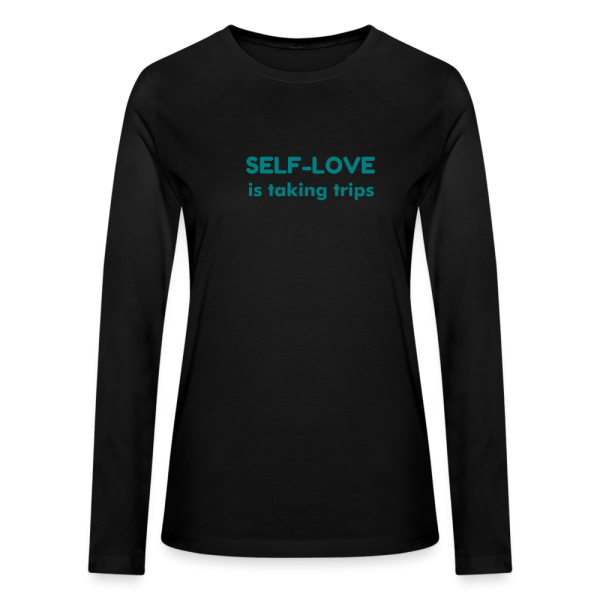 Self-Love is taking trips Long Sleeve T-shirt